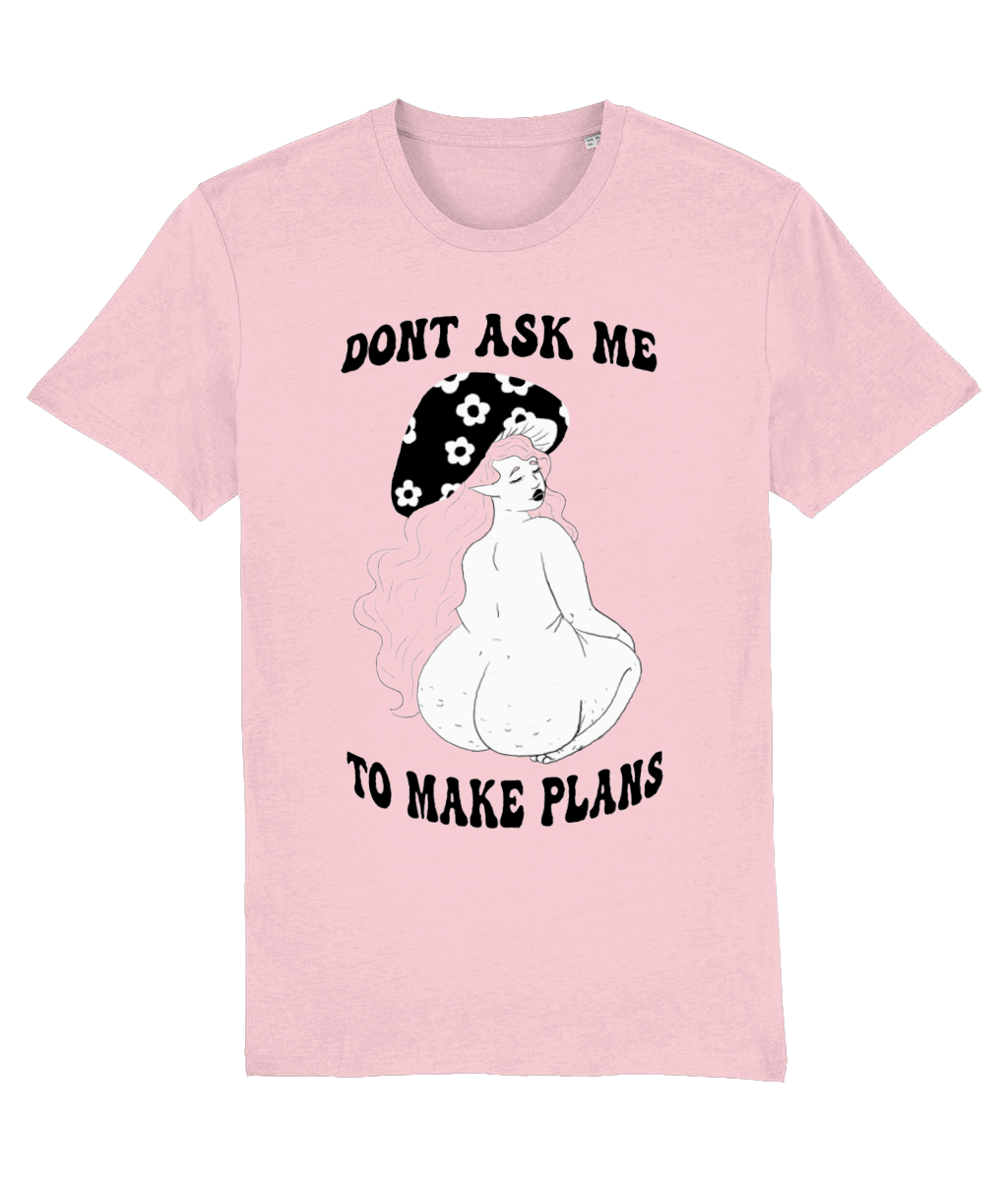 Make No Plans T-Shirt