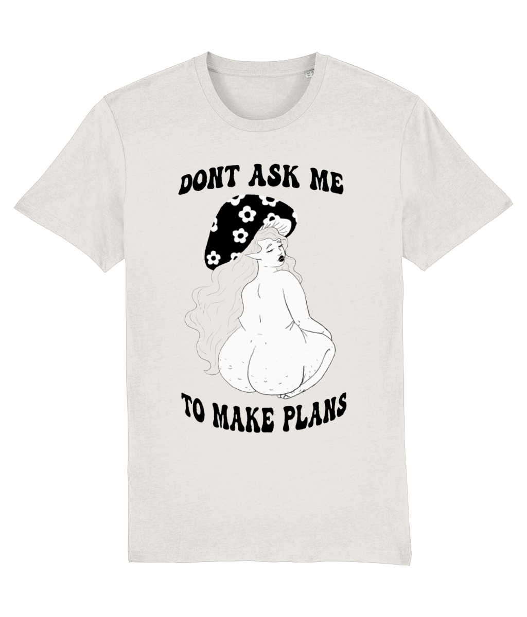 Make No Plans T-Shirt