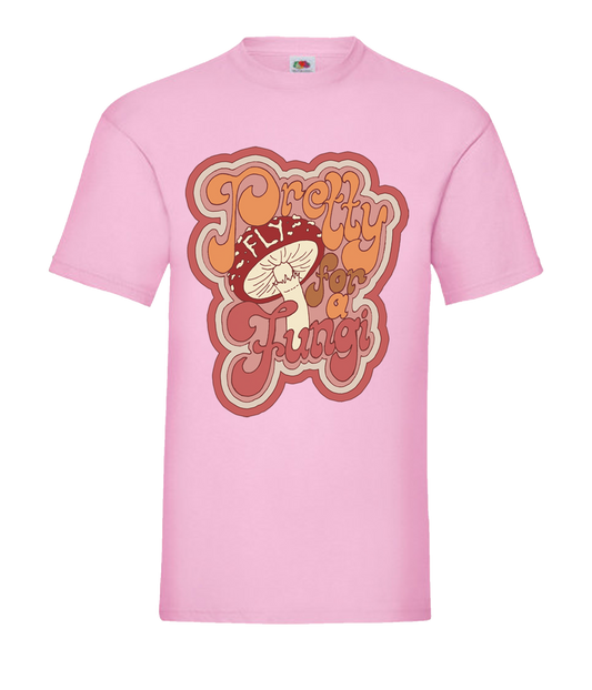 Pretty Fly For A Fungi Unisex T-Shirt - Pink