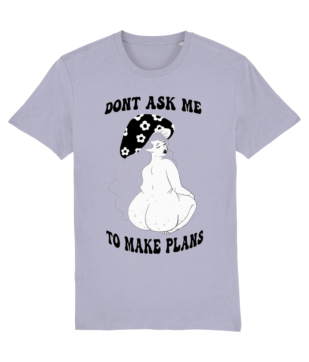 Make No Plans T-Shirt