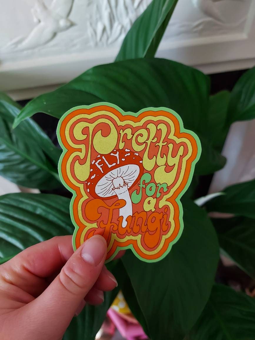 Pretty Fly For A Fungi Sticker